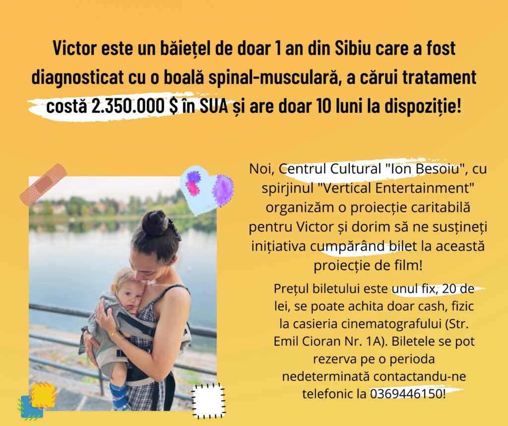 Proiecție caritabilă a filmului Copacul Dorințelor pentru Victor, băiețelul diagnosticat cu o boală spinal-musculară, la Centrul Cultural Ion Besoiu