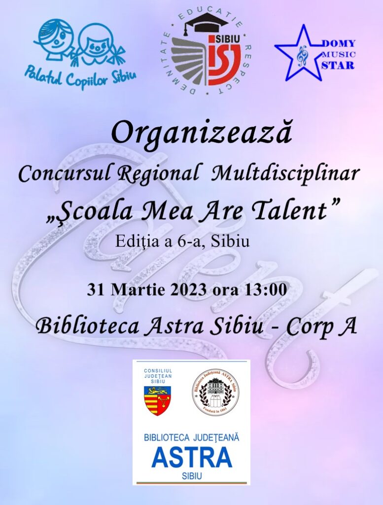 Concursul Regional Multidisciplinar “ȘCOALA MEA ARE TALENT”