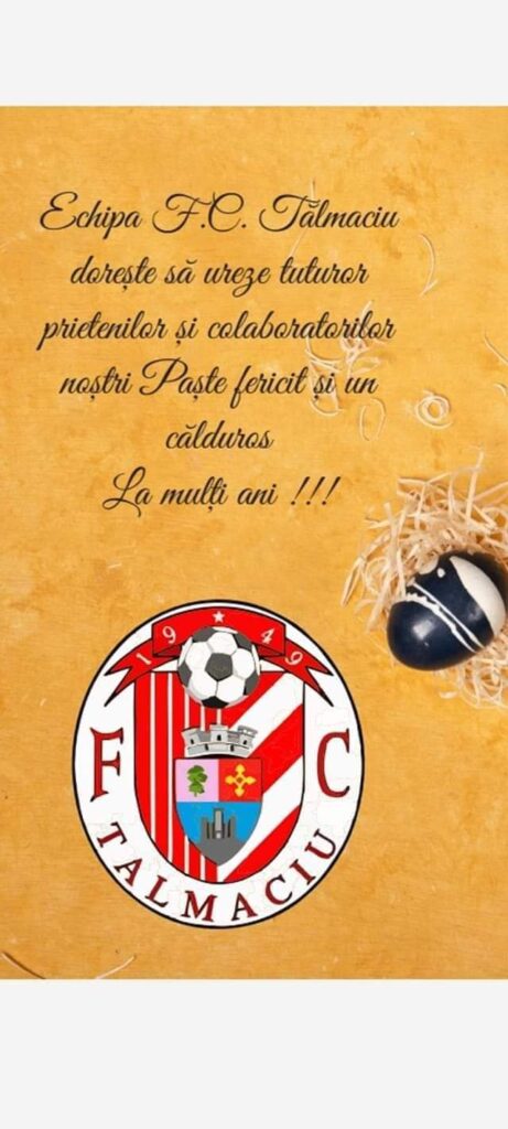 Mesajul reprezentanților echipei de fotbal, AFC Tălmaciu, transmis cu ocazia Sărbătorilor Pascale