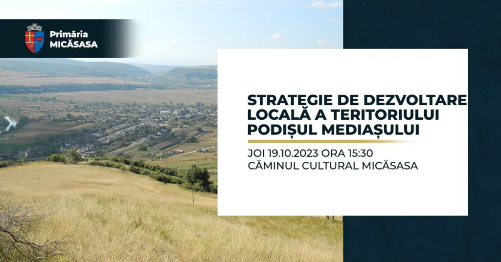 Autoritățile comunei Micăsasa își cheamă cetățenii la un seminar privind Strategia de Dezvoltare Locală 2023-2027