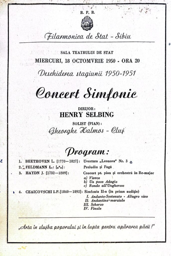 Stagiunea Filarmonicii de Stat Sibiu 1950/1951 a debutat sub lozinca în ton cu vremurile: "Arta în slujba poporului și în lupta pentru apărarea păcii!