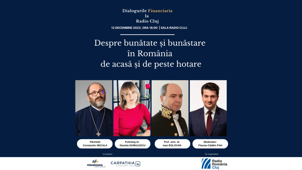 „Despre bunătate și bunăstare în România de acasă și de peste hotare”- dialogurile financiaria la Radio Cluj