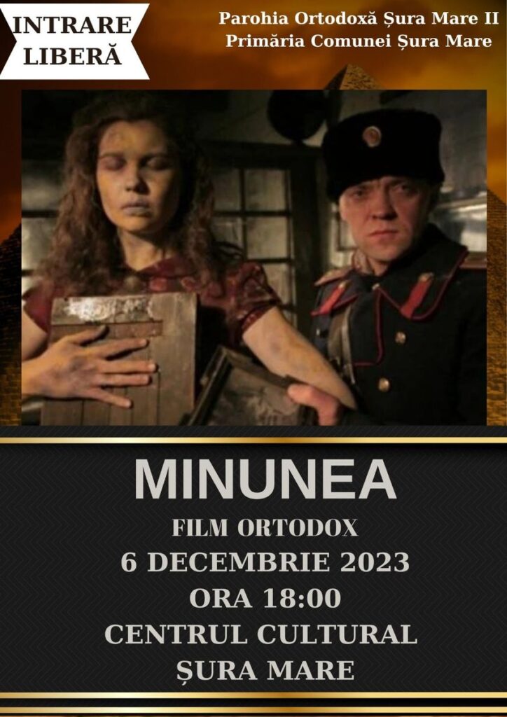 „Minunea”, un film rusesc bazat pe fapte reale, este propunerea Parohiei Ortodoxe Șura Mare II