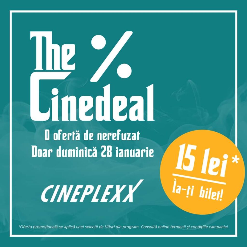 Cineplexx Sibiu are o ofertă de nerefuzat: The Cinedeal!