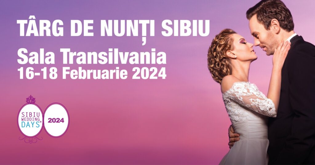 Târg de Nunți ”Sibiu Wedding Days”, la Sala Transilvania