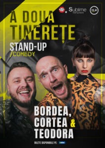 Bordea, Cortea și Teodora vă propun un stand up despre a doua tinerețe