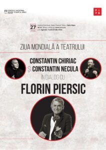 Constantin Chiriac și Constantin Necula în dialog cu Florin Piersic de Ziua Mondială a Teatrului