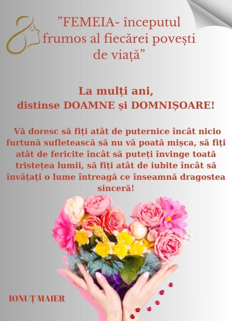 Mesajul lui Ionuț Maier, primarul comunei Șura Mare pentru femei: Vă doresc să fiți atât de puternice încât nicio furtună sufletească să nu vă poată mișca 