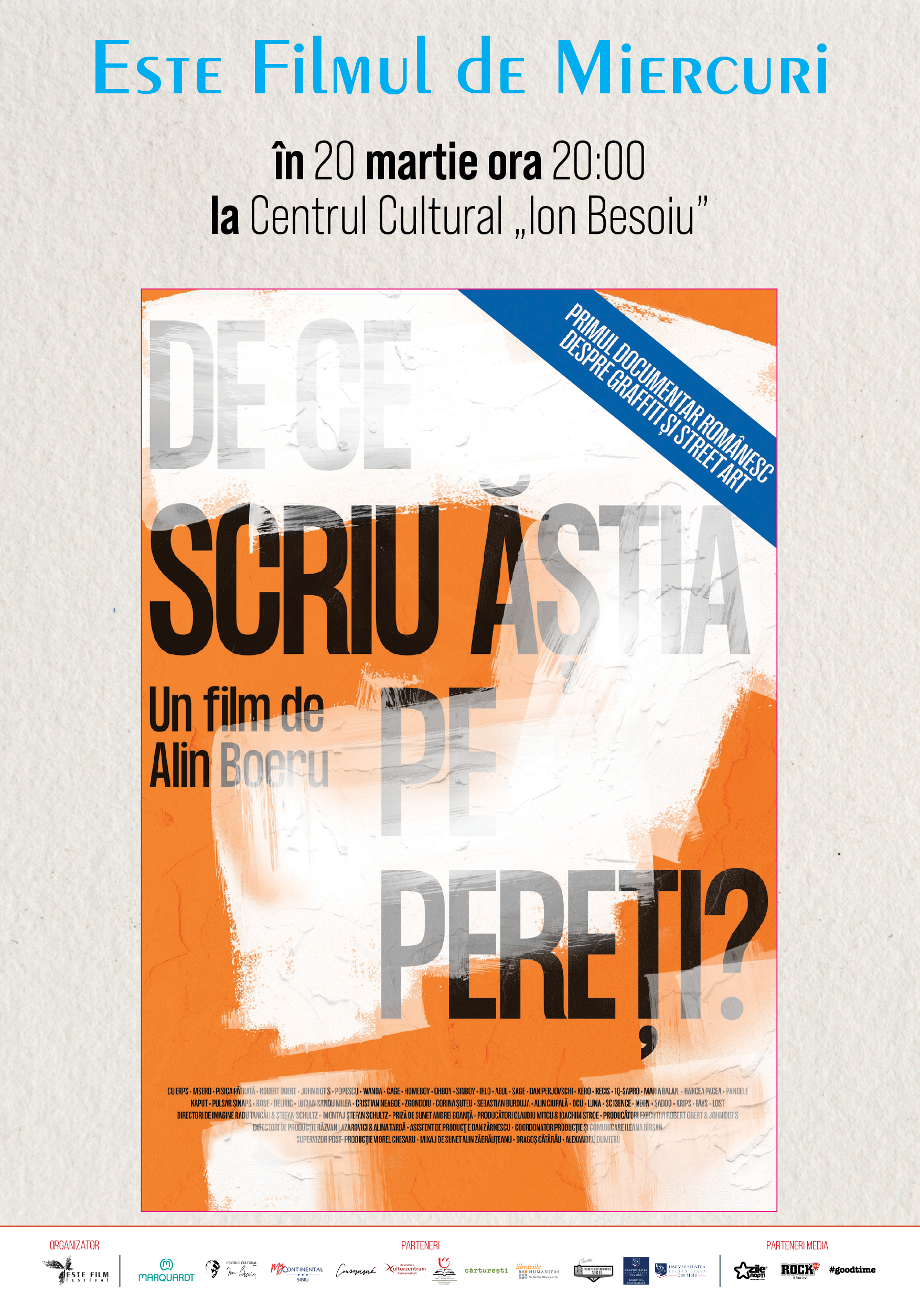 „De ce scriu ăștia pe pereți?”, proiecție specială cu invitați din echipa filmului